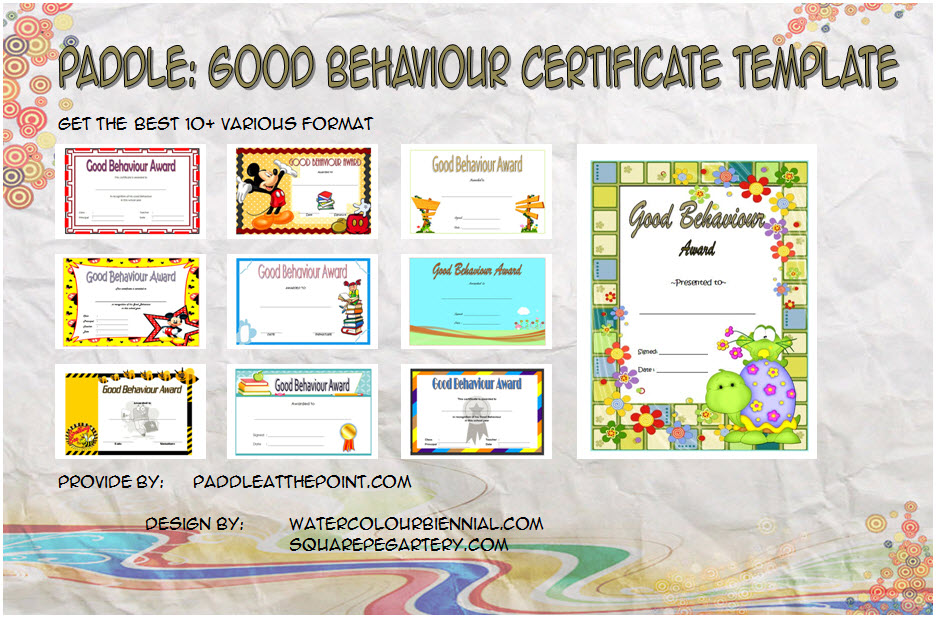 Download 10+ best ideas of Good Behaviour Certificate Templates for students, children's, ambassador as award from Teacher or even Santa!