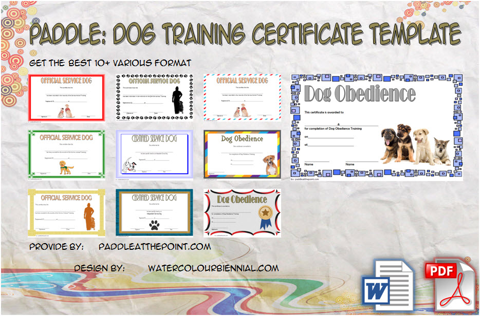 Download 10+ Best Ideas of Dog Training Certificate Template free for show, obedience, official service, firefighters, pet adoption with pdf and word format!